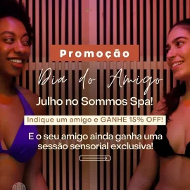 Dia do Amigo - O melhor Presente é Bem-Estar, no Sommos Spa